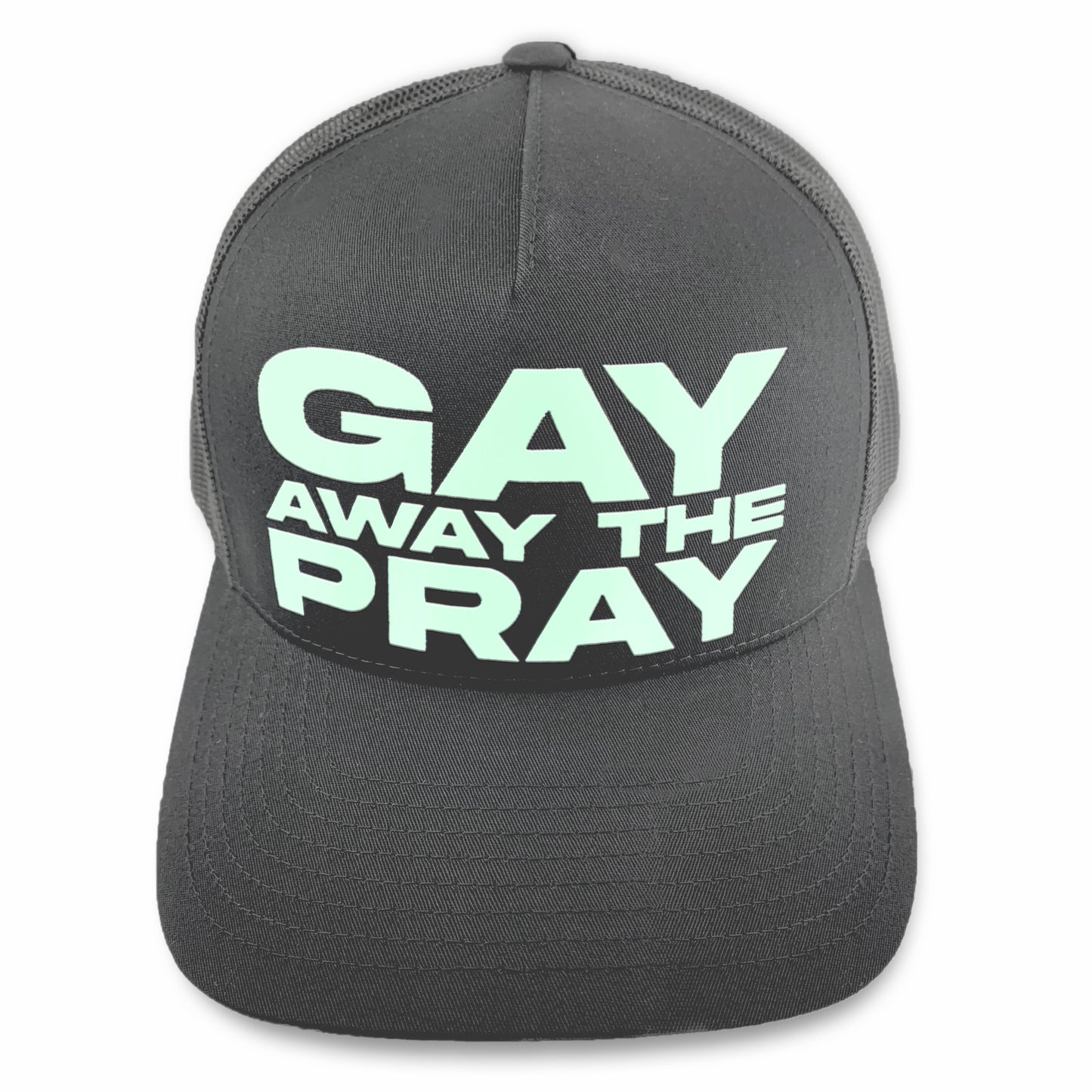 Gay Away The Pray ball cap - unisex charcoal snapback hat with glow in the dark text by BBJ / Glitter Garage