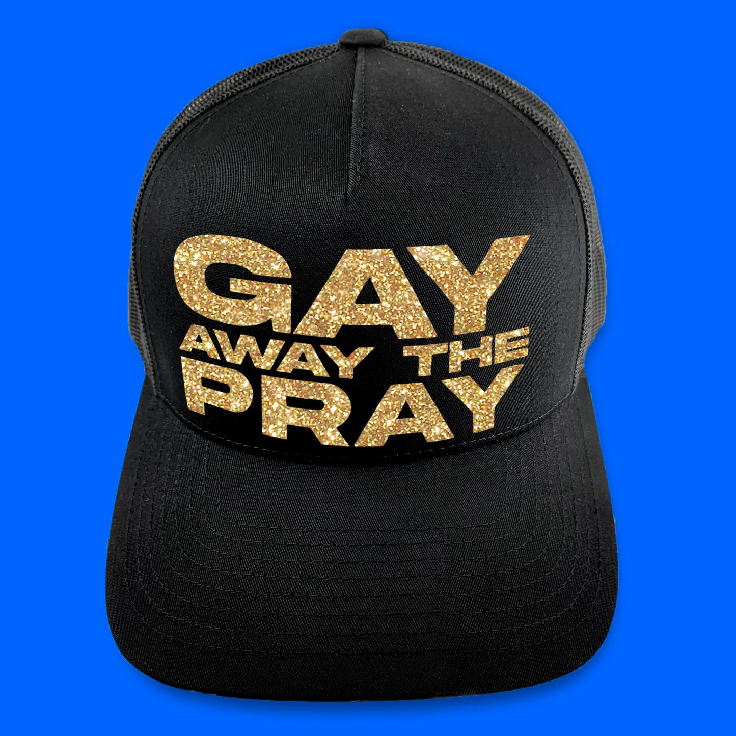 Gay Away The Pray ball cap - unisex black snapback hat with gold glitter text by BBJ / Glitter Garage