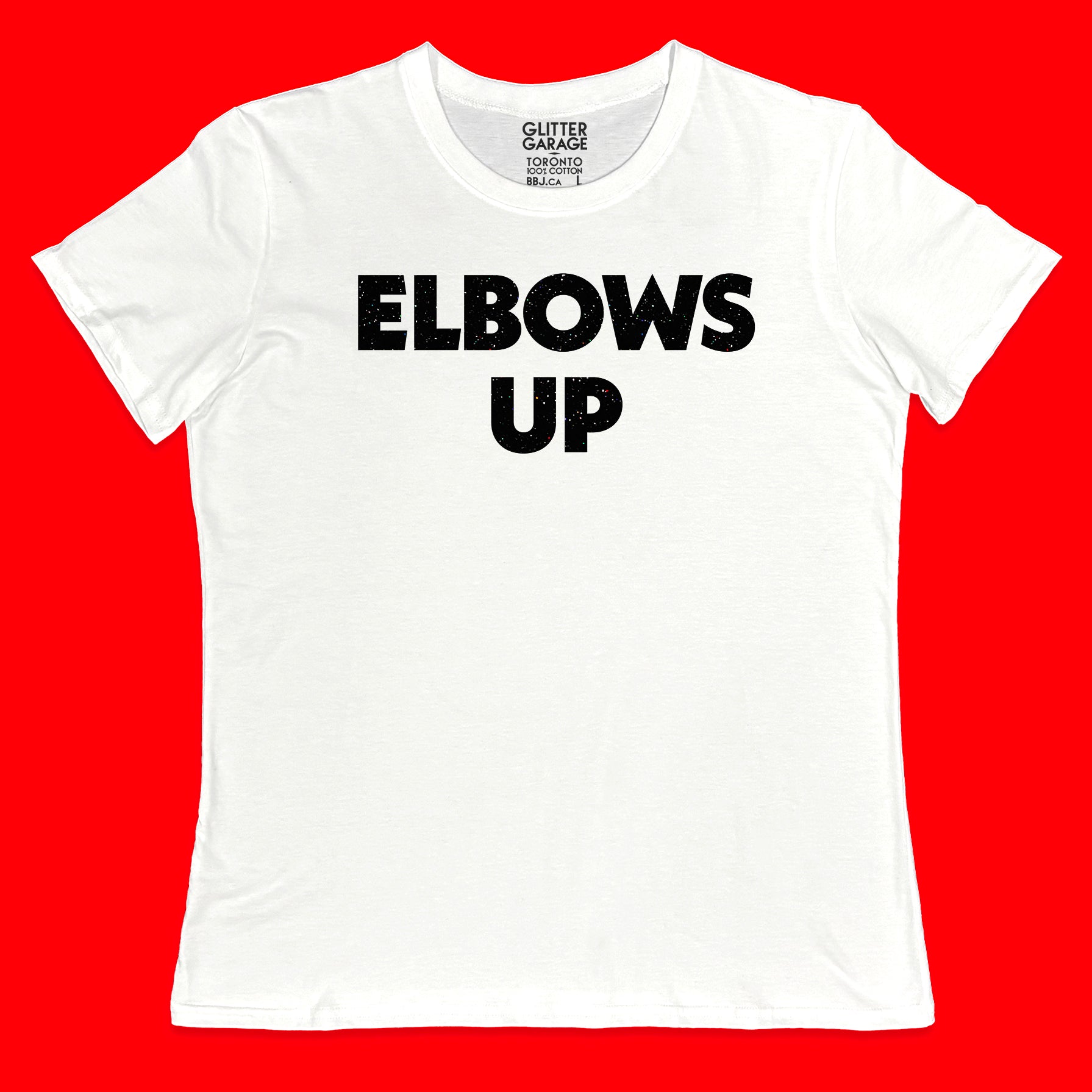 "Elbows Up" large text in black glitter on white Canadian-made women's tee