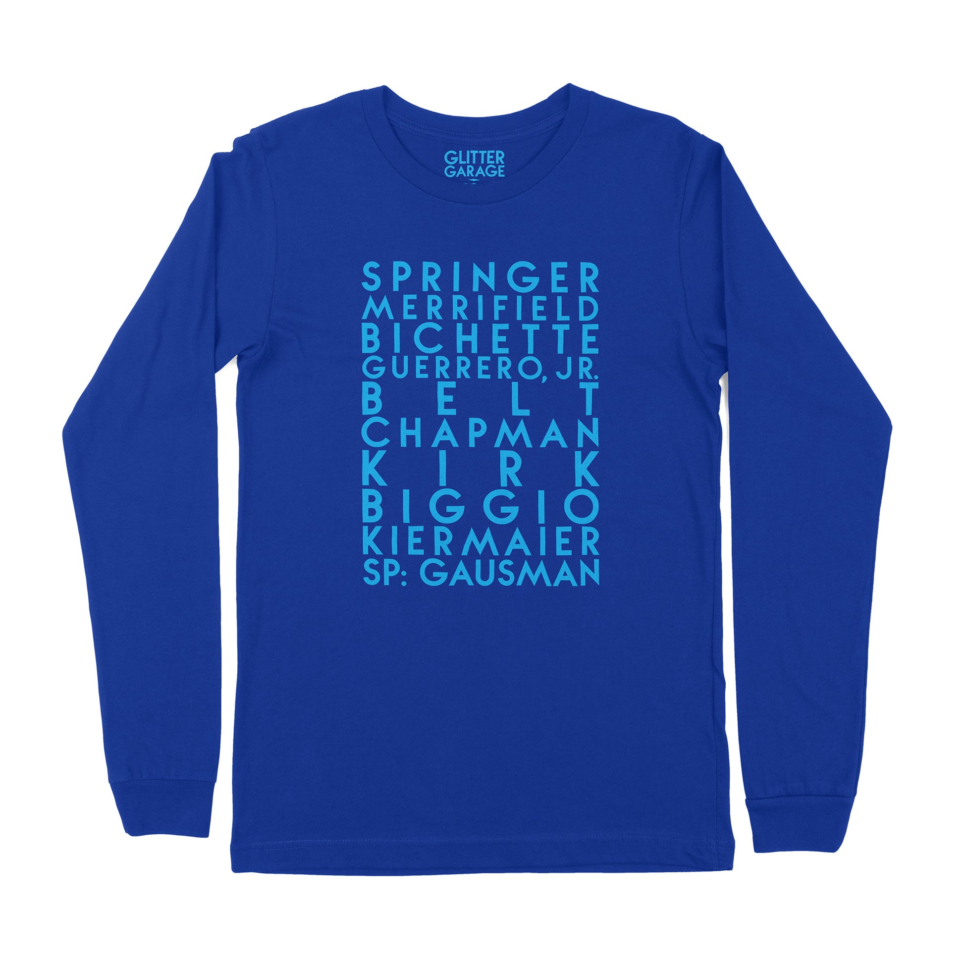 Toronto Blue Jays 2023 lineup - YourTen custom sample -  light blue text on royal blue unisex long-sleeve t-shirt - by BBJ / Glitter Garage