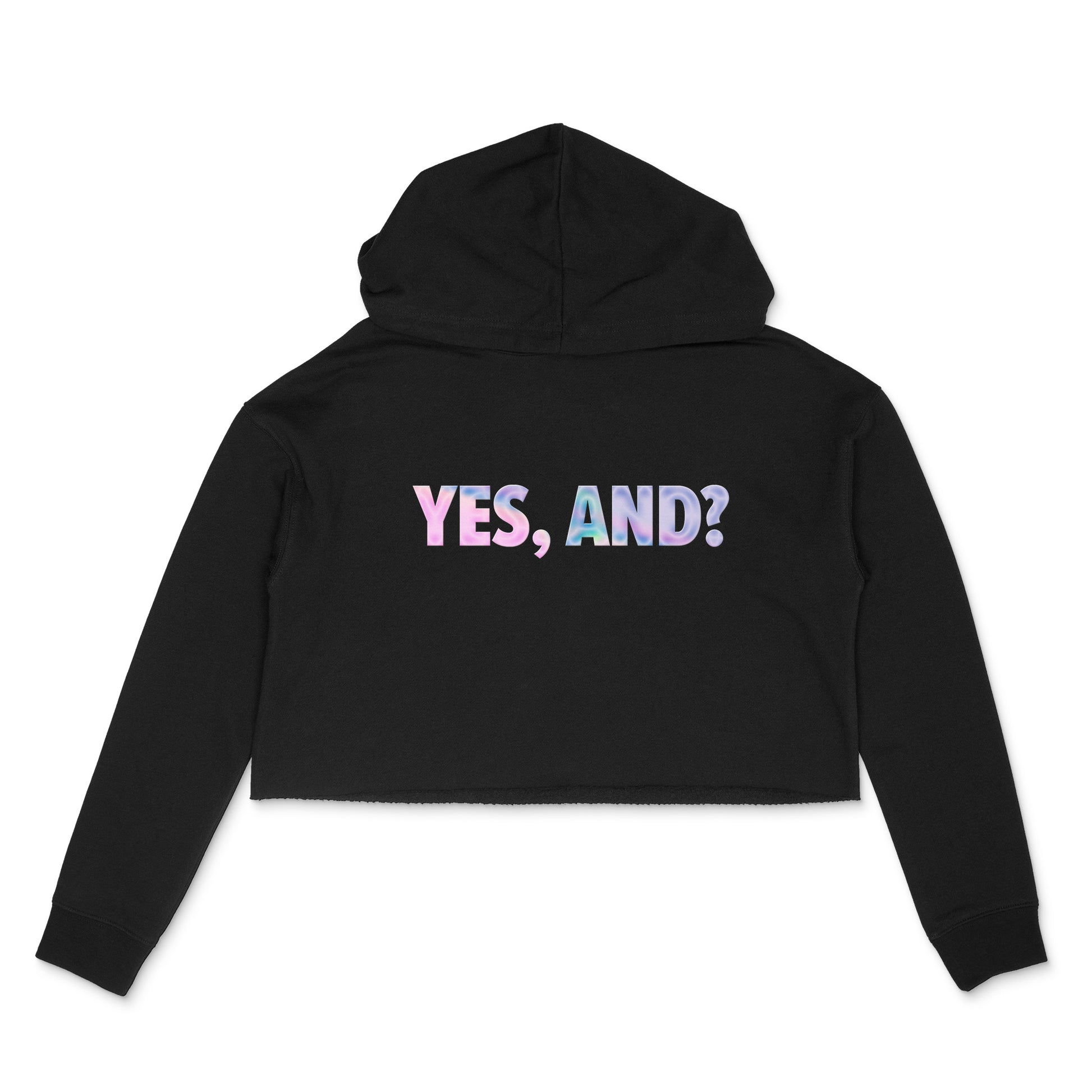 Custom text black cropped hooded sweatshirt with Yes, And? in holo pearl tall text by BBJ / Glitter Garage