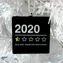 Load image into Gallery viewer, 2020 Very Bad, Would Not Recommend Ornament - black with white pearl square handmade glass and glitter ornaments by BBJ
