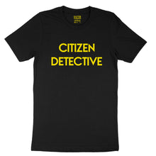Load image into Gallery viewer, Custom text tee - Citizen Detective - yellow - USE YOUR WORDS black unisex t-shirt by BBJ / Glitter Garage
