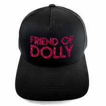 Load image into Gallery viewer, USE YOUR WORDS custom text snapback hat by Glitter Garage / BBJ - black cap with bold text in your message - sample with Friend Of Dolly text in hot pink glitter
