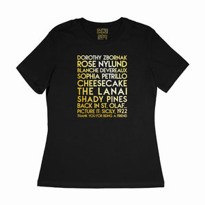 custom sample - Golden Girls - gold metallic text on black womens t-shirt - Custom YourTen tee by BBJ / Glitter Garage