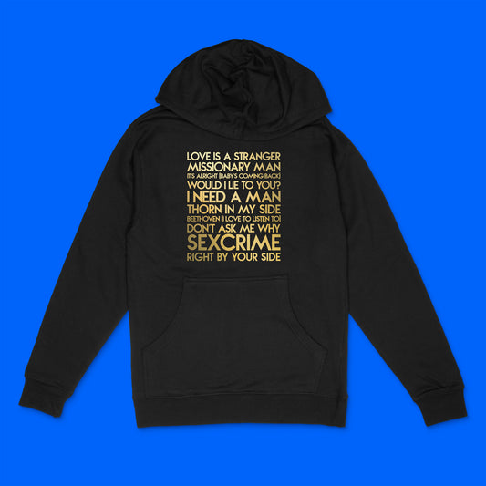 custom sample -  Eurhythmics songs custom gold metallic text on black unisex pullover hoodie - Custom YourTen sweatshirt by BBJ / Glitter Garage