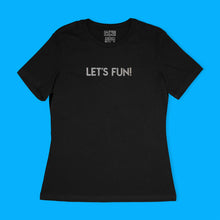 Load image into Gallery viewer, Custom text tee sample - &quot;LET&quot;S FUN!&quot; in silver glitter text - USE YOUR WORDS - black women&#39;s relaxed fit cotton t-shirt by BBJ / Glitter Garage
