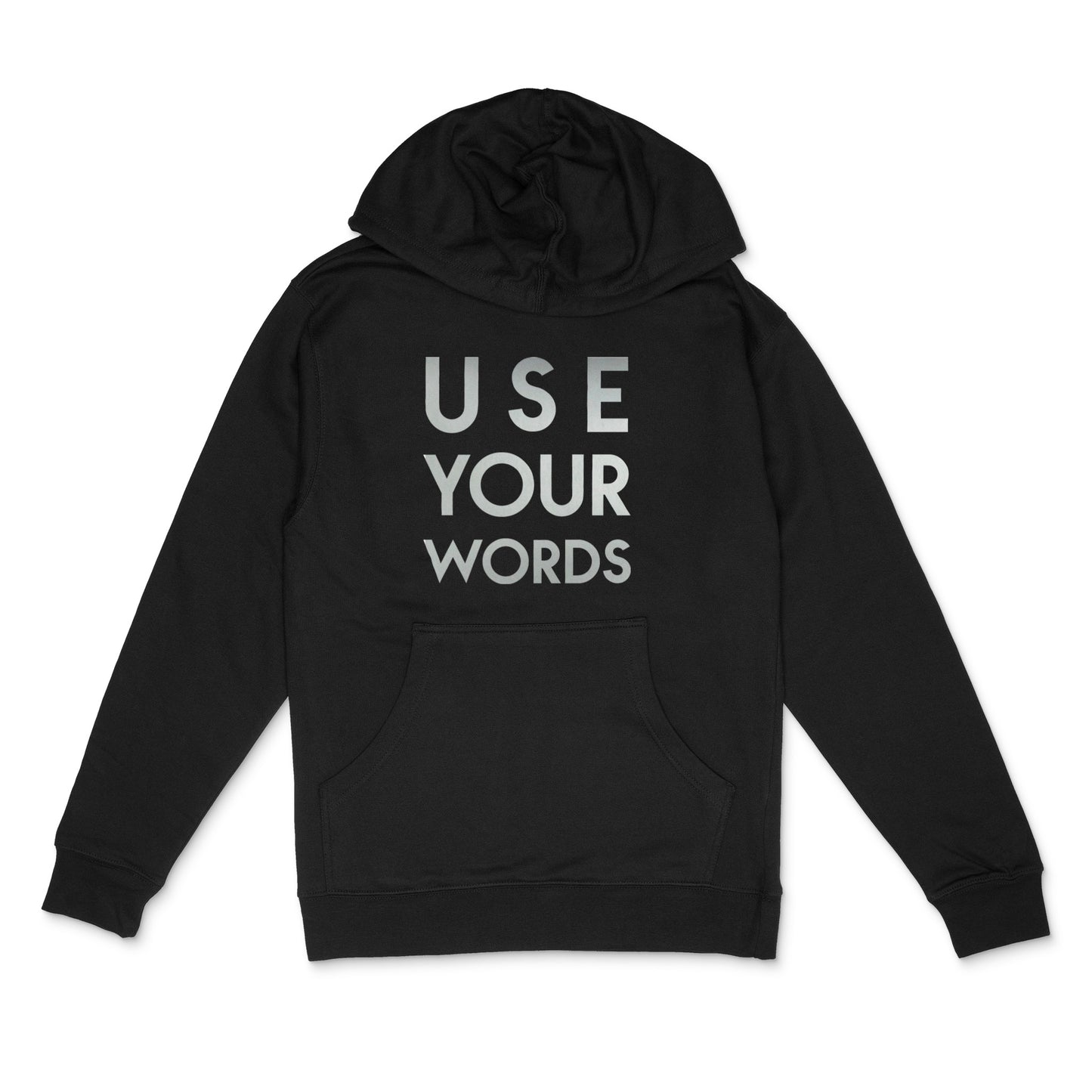 Custom text pullover hoodie - Use Your Words sample- silver matte on black unisex hooded sweatshirt bu BBJ