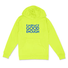 Load image into Gallery viewer, Custom text pullover hoodie  - Embrace Good Enough - sample- neon blue matte on neon yellow unisex hooded sweatshirt by BBJ
