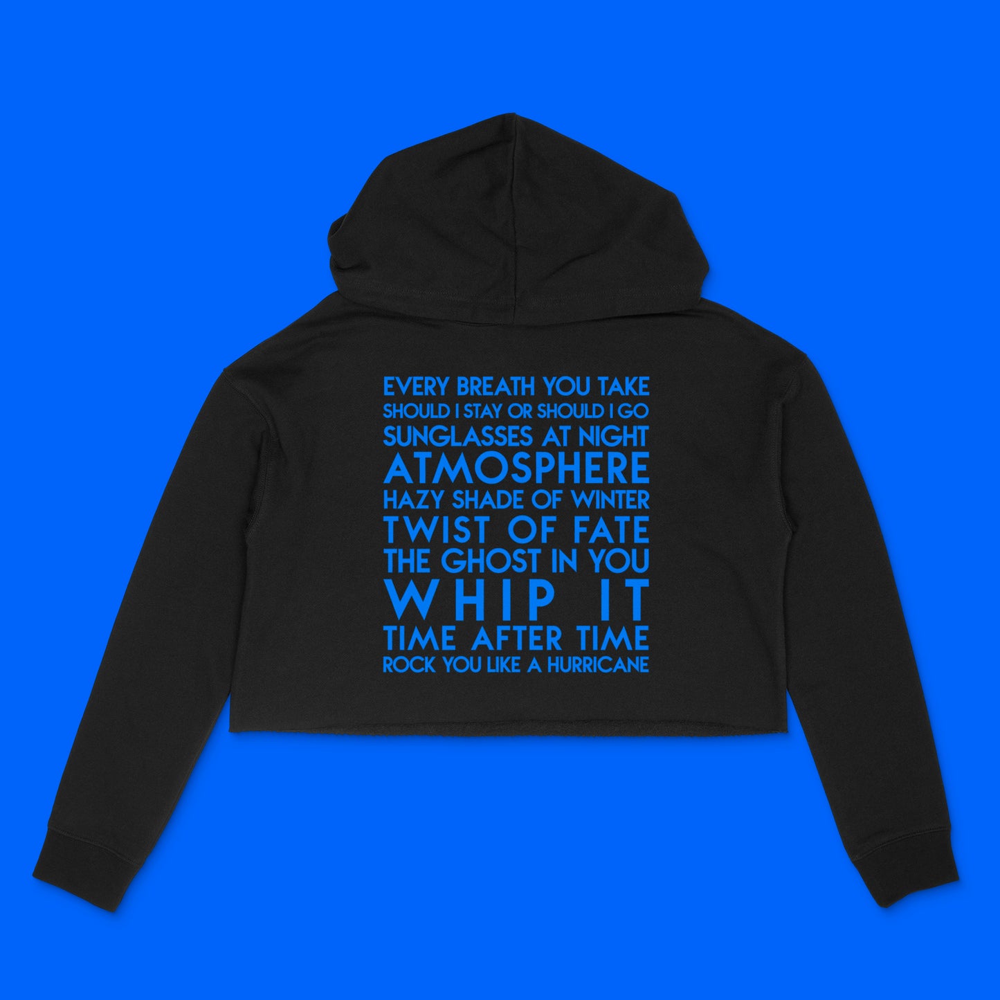 black cropped hoodie with custom YourTen - 80s songs custom text sample - neon blue by BBJ / Glitter Garage