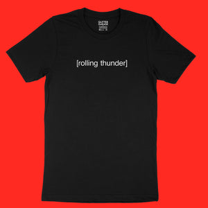 Black unisex cotton t-shirt with [rolling thunder] in white text by BBJ / Glitter Garage