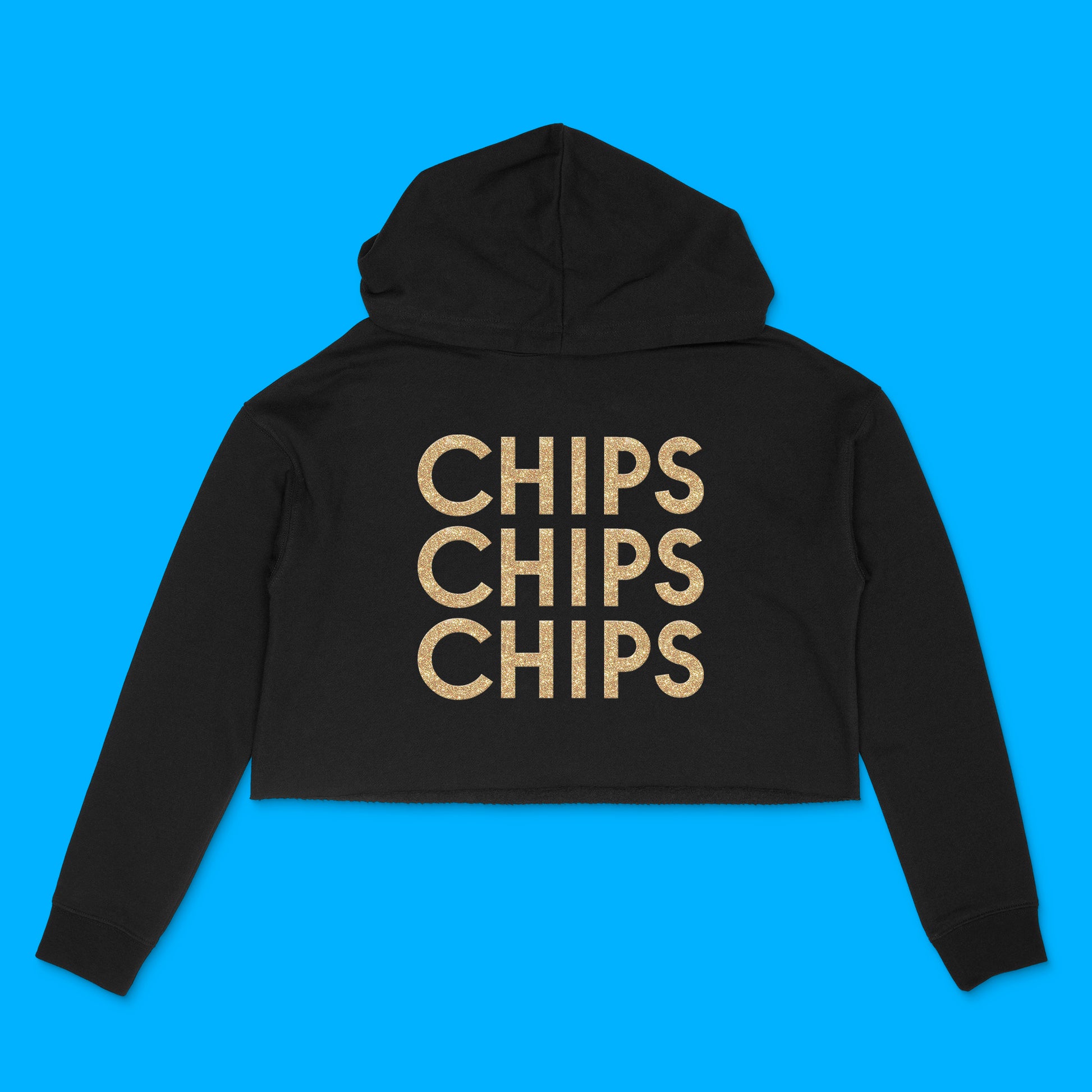 Custom text black cropped hooded sweatshirt with Chips Chips Chips in neon gold glitter text by BBJ / Glitter Garage